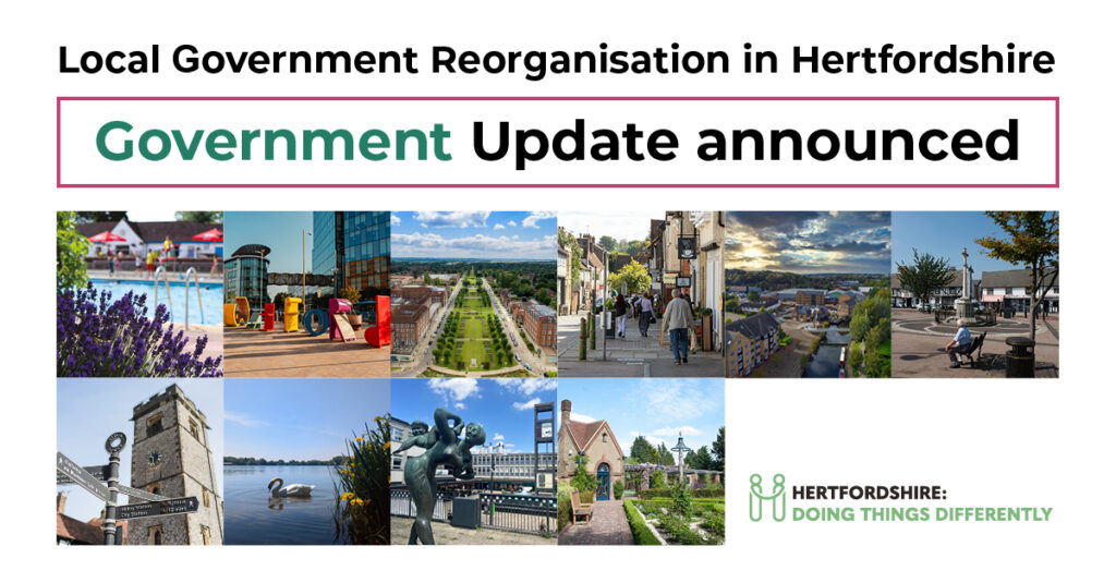 Government update announced for LGR in Hertfordshire